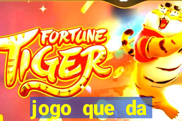 jogo que da dinheiro de verdade sem precisar depositar